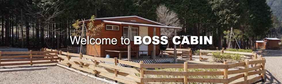 Welcom to BOSS CABIN